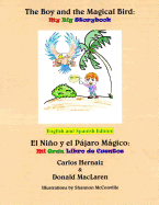 The Boy and the Magical Bird: English and Spanish Edition