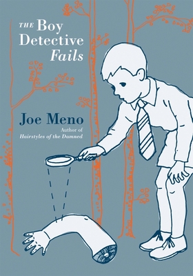 The Boy Detective Fails - Meno, Joe