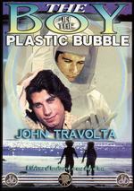 The Boy in the Plastic Bubble