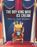 The Boy King Who LOVED Ice Cream