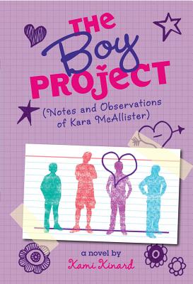 The Boy Project: Notes and Observations of Kara McAllister - Kinard, Kami