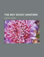 The Boy Scout Aviators