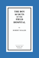 The Boy Scouts of the Field Hospital