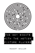 The Boy Scouts with the Motion Picture Players