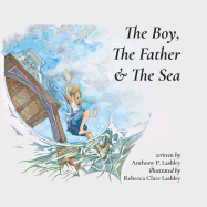 The Boy, The Father & The Sea