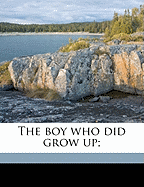 The Boy Who Did Grow Up