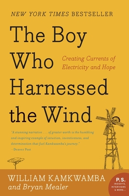 The Boy Who Harnessed the Wind - Kamkwamba, William