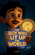 The Boy Who Lit Up the World: The story of Nikola Tesla for children