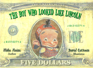 The Boy Who Looked Like Lincoln