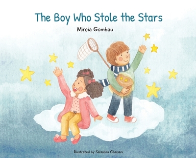 The Boy Who Stole the Stars - Gombau, Mireia