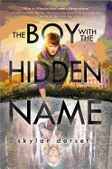 The Boy with the Hidden Name: Otherworld Book Two