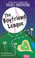 The Boyfriend League - Hawthorne, Rachel