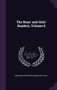 The Boys' and Girls' Readers, Volume 6