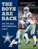 The Boys Are Back: Dak, Zeke, and a New Cowboys Era in Big D
