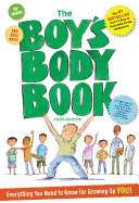 The Boys Body Book: Third Edition: Everything You Need to Know for Growing Up You