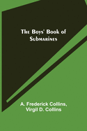 The Boys' Book of Submarines