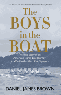 The Boys in the Boat (Yre): The True Story of an American Team's Epic Journey to Win Gold at the 1936 Olympics