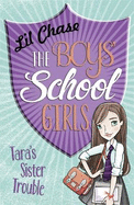 The Boys' School Girls: Tara's Sister Trouble