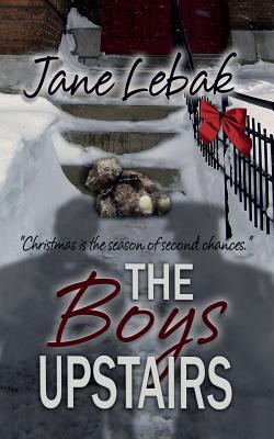 The Boys Upstairs - Lebak, Jane