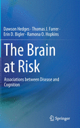 The Brain at Risk: Associations Between Disease and Cognition
