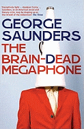 The braindead megaphone: essays