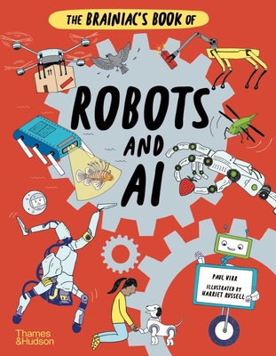 The Brainiac's Book of Robots and AI - Virr, Paul