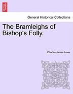 The Bramleighs of Bishop's Folly.