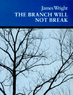 The Branch Will Not Break: Poems