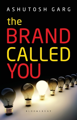 The Brand Called You - Garg, Ashutosh