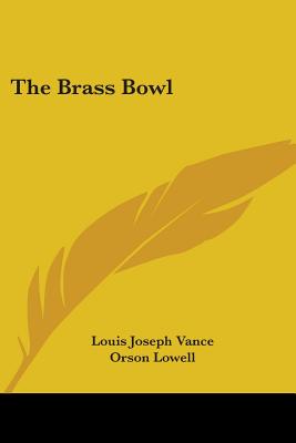 The Brass Bowl - Vance, Louis Joseph