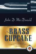 The Brass Cupcake - McDonald, John D