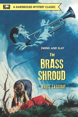 The Brass Shroud - Cassiday, Bruce