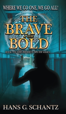 The Brave and the Bold - Schantz, Hans G