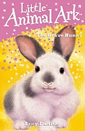 The Brave Bunny: Book 4