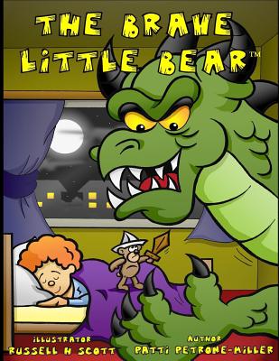 The Brave Little Bear - Petrone Miller, Patti