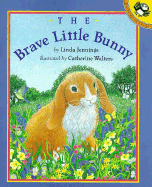 The Brave Little Bunny: 7 - Jennings, Linda