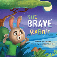The Brave Rabbit: Bedtime Story, Picture Book about Manners, Friendship