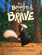 The Bravest of the Brave