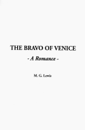 The Bravo of Venice: A Romance