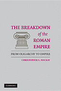 The Breakdown of the Roman Republic