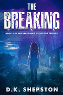 The Breaking: Book 2 of The Reckoning of Anecor Trilogy