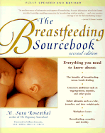 The Breastfeeding Sourcebook: Everything You Need to Know - Rosenthal, M. Sara