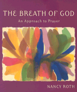 The Breath of God: An Approach to Prayer
