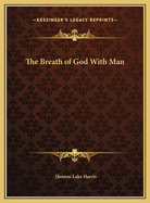 The Breath of God with Man