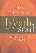 The Breath of the Soul: Reflections on Prayer