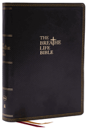 The Breathe Life Holy Bible: Faith in Action (Nkjv, Black Leathersoft, Thumb Indexed, Red Letter, Comfort Print)