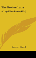 The Brehon Laws: A Legal Handbook (1894)