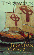 The Brendan Voyage - Severin, Tim, and Severin, Timothy