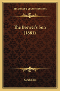 The Brewer's Son (1881)
