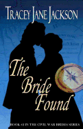 The Bride Found: The Civil War Brides Series